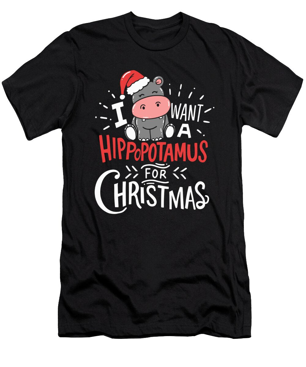 2 I Want Hippopotamus for Christmas Hippo Xmas Gift Haselshirt T-Shirt