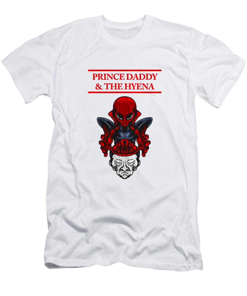 Prince Daddy and the Hyena Sheila Aleman T-Shirt